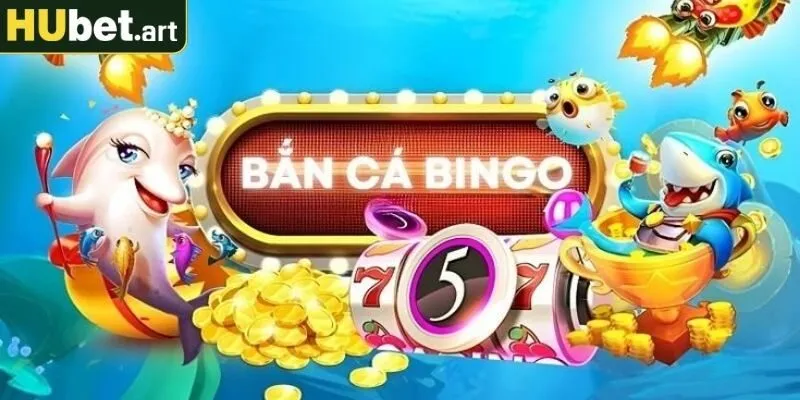 Bắn cá Bingo