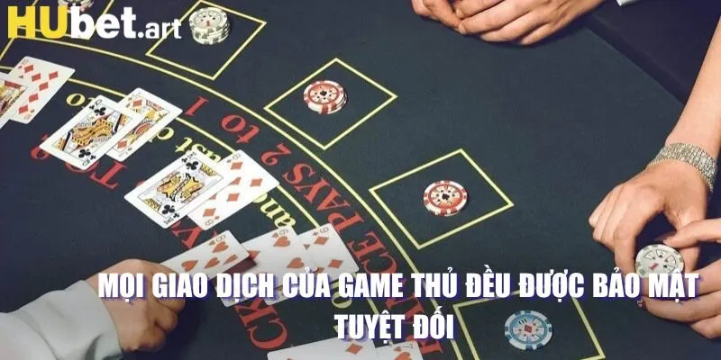 Mọi giao dịch của game thủ đều được bảo mật tuyệt đối 