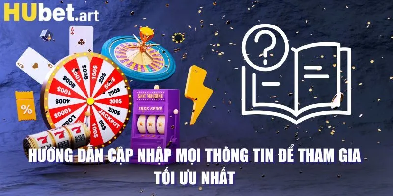 Cập nhận những hướng dẫn mới nhất của Hubet