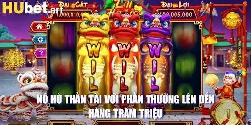 Nổ hũ Thần tài với phần thưởng lên đến hàng trăm triệu 