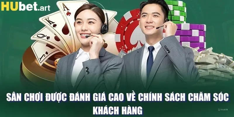 Sân chơi được đánh giá cao về chính sách chăm sóc khách hàng